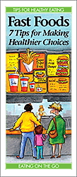 Fast Foods: 7 Tips for Making Healthier Choices