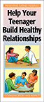 Help Your Teenager Build Healthy Relationships