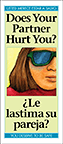 Does Your Partner Hurt You?/Le lastima su pareja? (Bilingual Eng/Span)