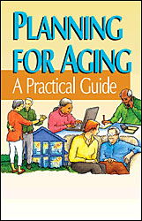Planning for Aging: A Practical Guide (Book)