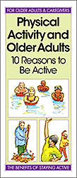 Physical Activity and Older Adults: 10 Reasons to Be Active