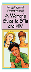 Respect Yourself, Protect Yourself: A Woman's Guide to STIs and HIV
