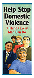 Help Stop Domestic Violence: 7 Things Every Man Can Do