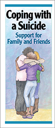 Coping with a Suicide: Support for Family and Friends