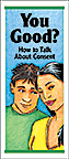 You Good? How to Talk About Consent