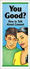 You Good? How to Talk About Consent