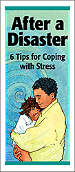 After a Disaster: 6 Tips for Coping with Stress
