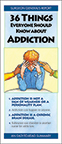 36 Things Everyone Should Know About Addiction