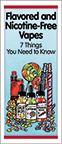 Flavored and Nicotine-Free Vapes: 7 Things You Need to Know