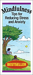 Mindfulness: Tips for Reducing Stress and Anxiety