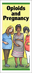 Opioids and Pregnancy