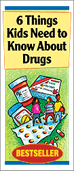 6 Things Kids Need to Know About Drugs