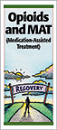 Opioids and MAT (Medication-Assisted Treatment)