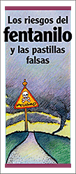 Los riesgos del fentanilo y las pastillas falsas