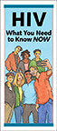 HIV: What You Need to Know NOW