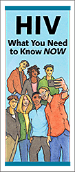 HIV: What You Need to Know NOW