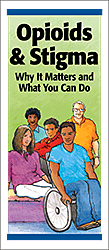 Opioids & Stigma: Why It Matters and What You Can Do