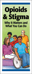 Opioids & Stigma: Why It Matters and What You Can Do
