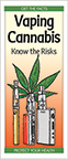 Vaping Cannabis: Know the Risks