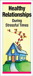 Healthy Relationships During Stressful Times