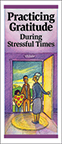 Practicing Gratitude During Stressful Times