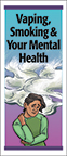 Vaping, Smoking & Your Mental Health