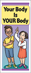 Your Body Is YOUR Body