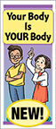 Your Body Is YOUR Body