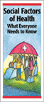 Social Factors of Health: What Everyone Needs to Know