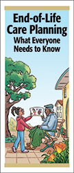 End-of-Life Care Planning: What Everyone Needs to Know