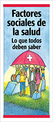 Factores sociales de la salud: Lo que todos deben saber